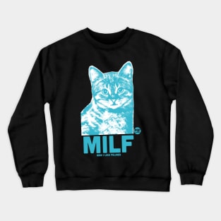 MILF Crewneck Sweatshirt